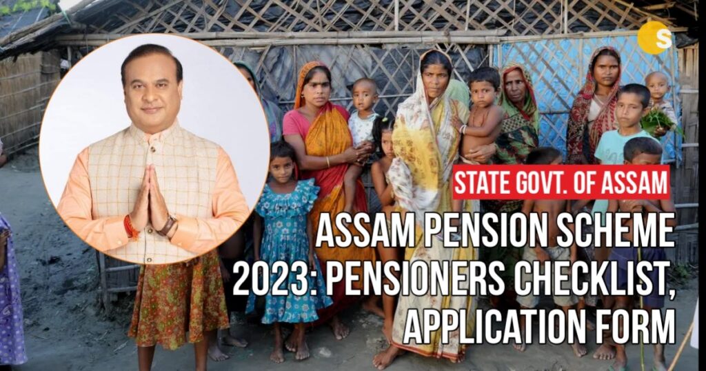 Assam Pension Scheme 2023: Pensioners Checklist, Application Form