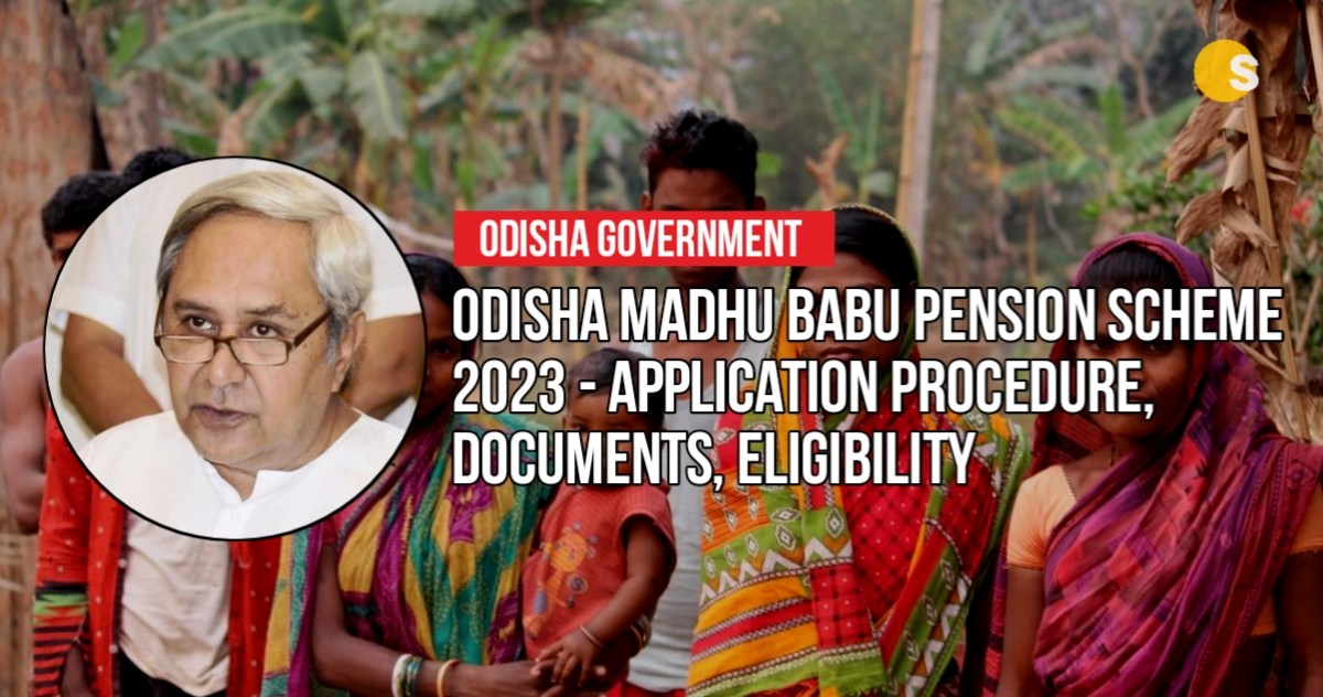 Odisha Madhu Babu Pension Scheme 2023 - Application Procedure, Documents, Eligibility