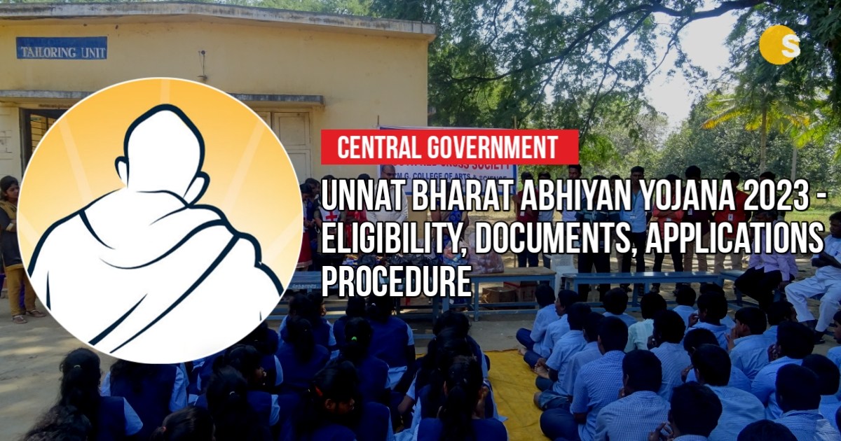 Unnat Bharat Abhiyan Yojana 2023 - Eligibility, Documents, Applications Procedure | उन्नत भारत अभियान योजना