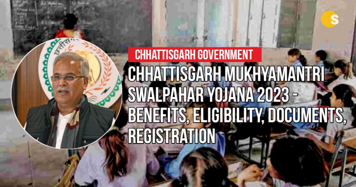 Chhattisgarh Mukhyamantri Swalpahar Yojana 2023 - Benefits, Eligibility, Documents, Registration | छत्तीसगढ़ मुख्यमंत्री स्वल्पाहार योजना