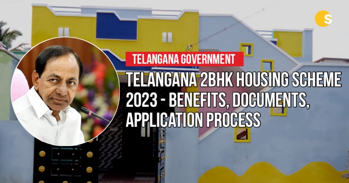 Telangana 2BHK Housing Scheme 2023 - Benefits, Documents, Application Process