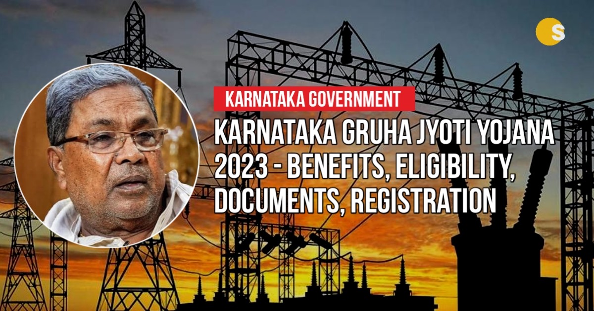 Karnataka Gruha Jyoti Yojana 2023 - Benefits, Eligibility, Documents, Registration | ಕರ್ನಾಟಕ ಗೃಹ ಜ್ಯೋತಿ ಯೋಜನೆ