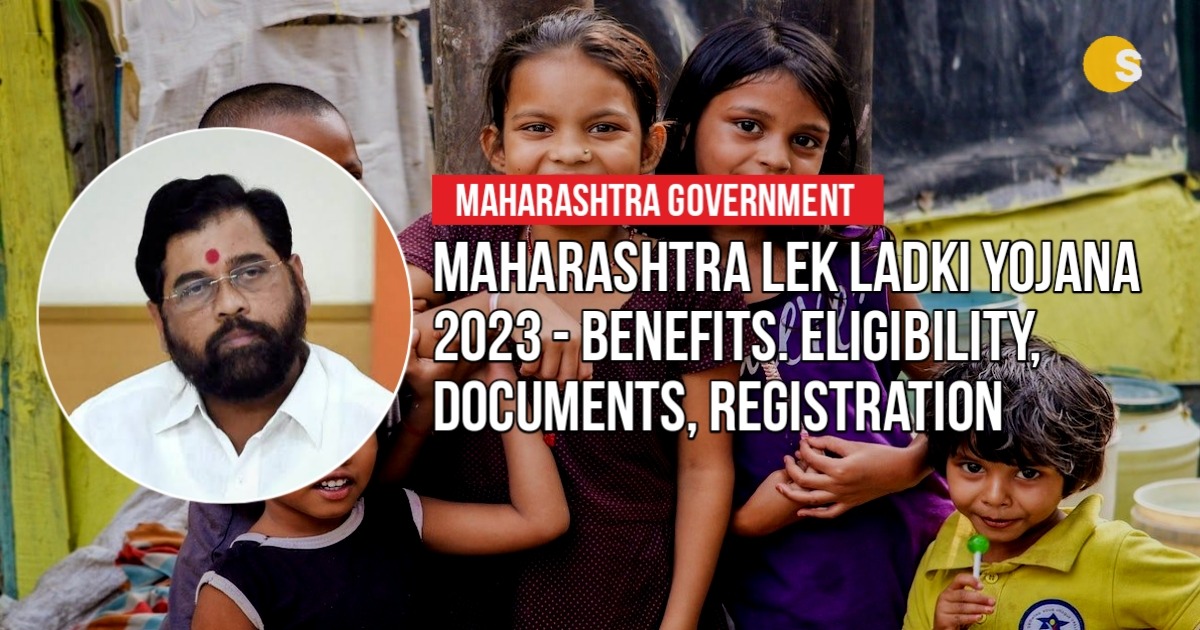 Maharashtra Lek Ladki Yojana 2023 - Benefits. Eligibility, Documents, Registration | महाराष्ट्र झील लड़की योजना