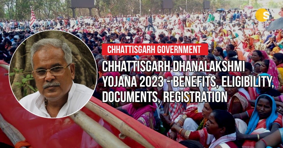 Chhattisgarh Dhanalakshmi Yojana 2023 - Benefits, Eligibility, Documents, Registration | छत्तीसगढ़ धन लक्ष्मी योजना