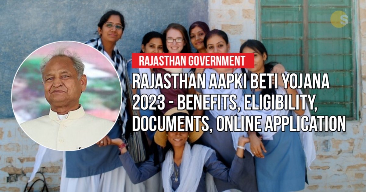 Rajasthan Aapki Beti Yojana 2023 - Benefits, Eligibility, Documents, Online Application | आपकी बेटी योजना