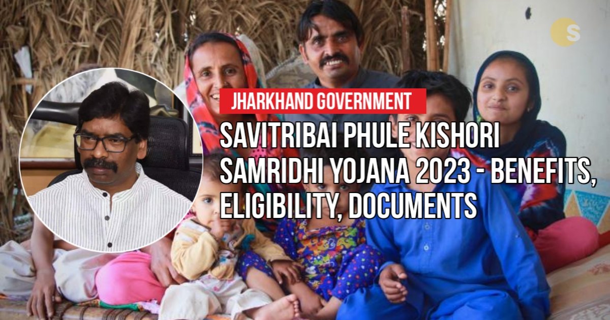 Savitribai Phule Kishori Samridhi Yojana 2023 - Benefits, Eligibility, Documents, Online Registration | झारखंड सावित्रीबाई फुले किशोरी समृद्धि योजना