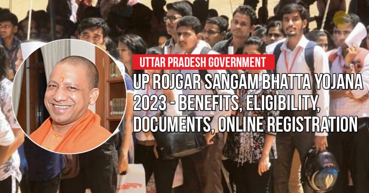 UP Rojgar Sangam Bhatta Yojana 2023 - Benefits, Eligibility, Documents, Online Registration | उत्तर प्रदेश रोजगार संगम भत्ता योजना