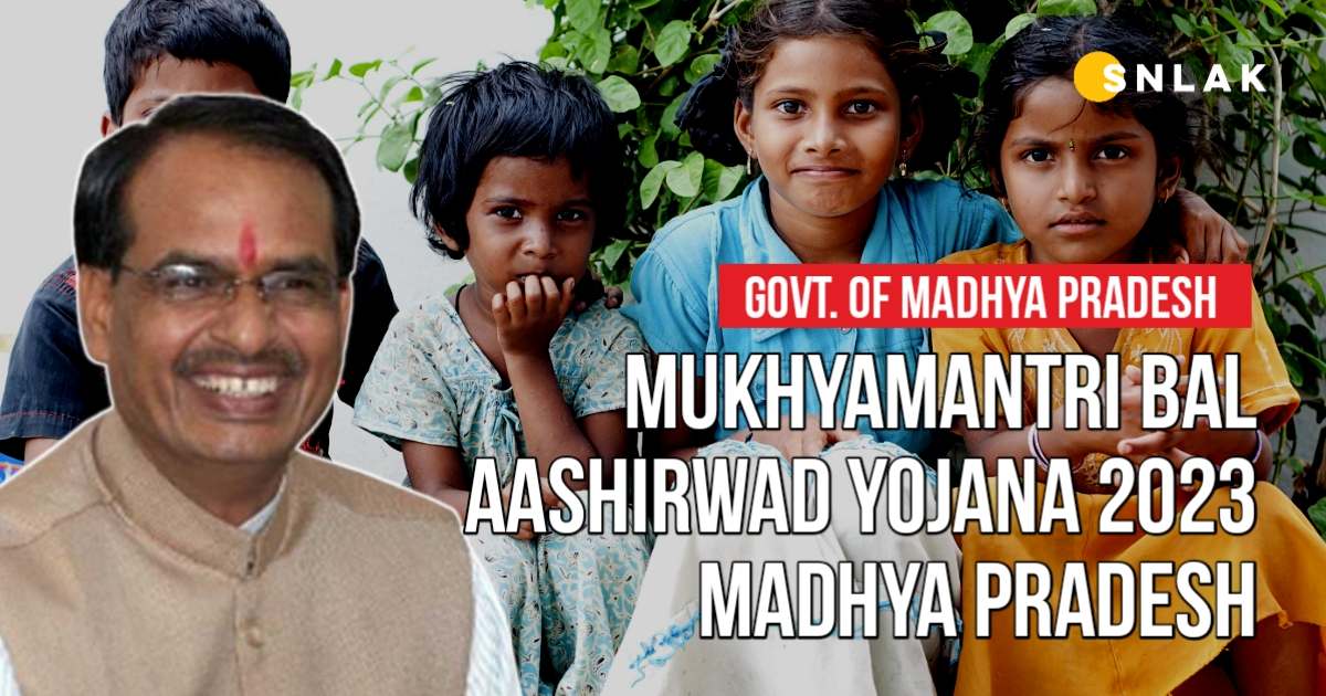 Mukhyamantri Bal Aashirwad Yojana 2023 Madhya Pradesh,