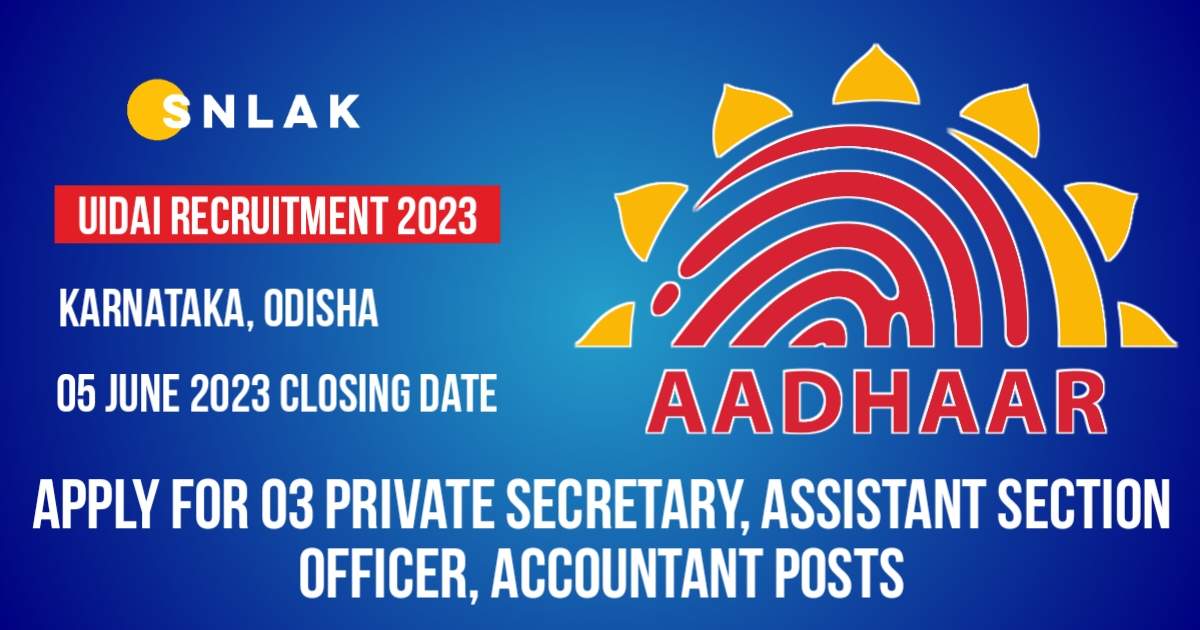 UIDAI Private Secretary, Assistant Section Officer, Accountant Notification